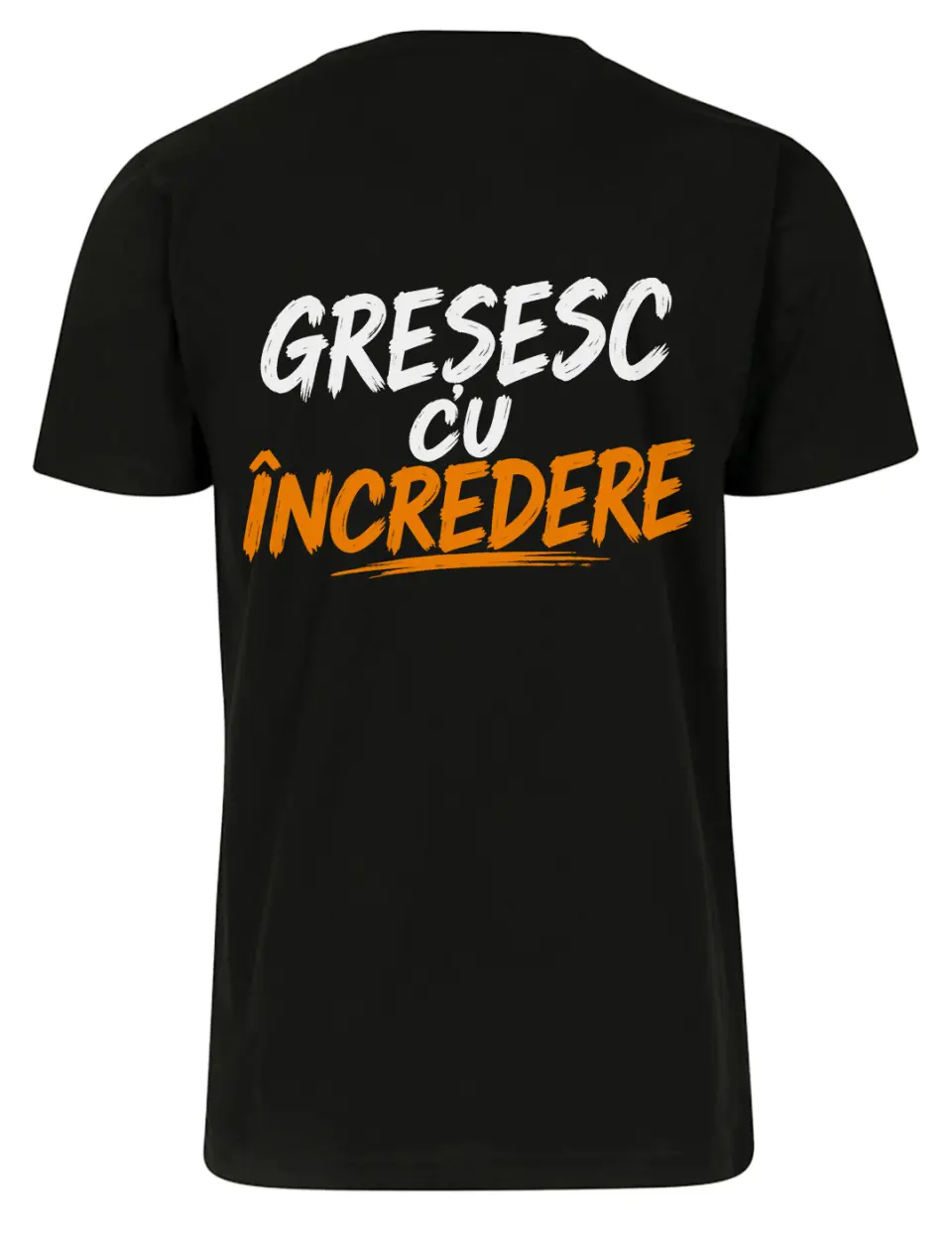Gresesc, dar cu incredere - Tricou Premium