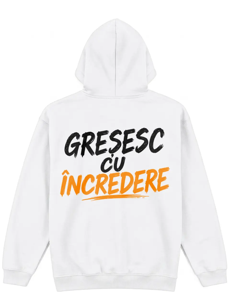 Gresesc, dar cu incredere - Hanorac